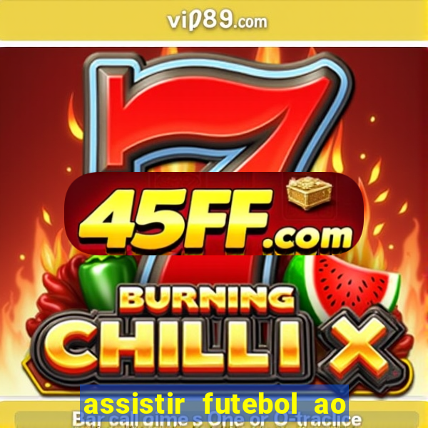 assistir futebol ao vivo futplay